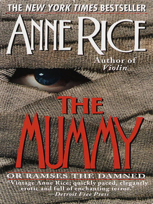 Title details for The Mummy, or Ramses the Damned by Anne Rice - Available